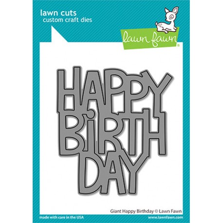 Giant happy birthday- Fustelle Lawn Fawn